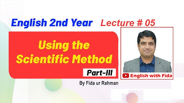 English 2nd Year, Ch # 02, Part-III, Using the Scientific Method