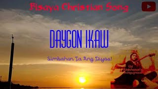 Video thumbnail of "Daygon Ikaw"