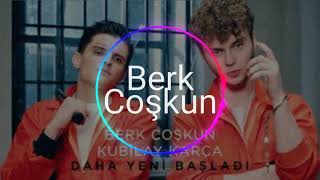Berk Coşkun Remix Daha Yeni Başladi