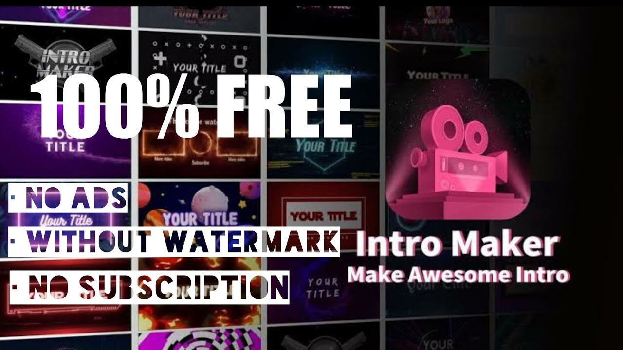 HOW TO DOWNLOAD INTRO MAKER APK WITHOUT WATERMARK 100% FREE 100% SAFE