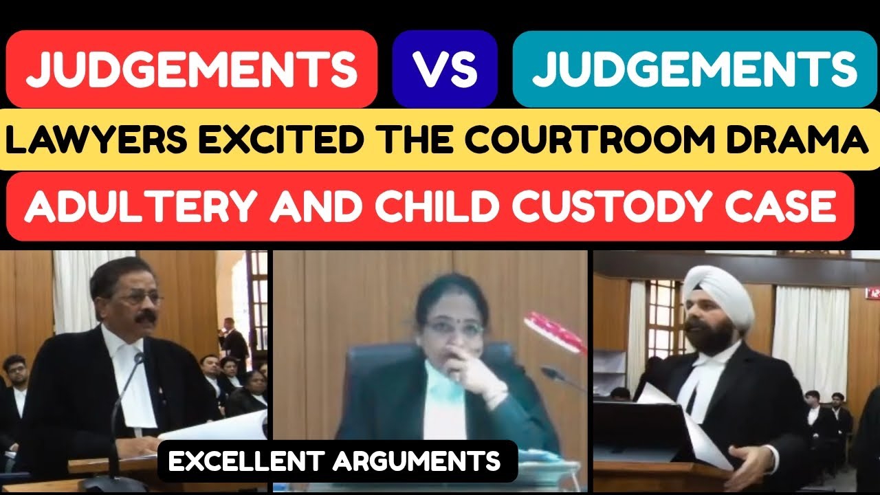 When the courtroom drama is excited with top judgements on adultery and child custody | legalcourts