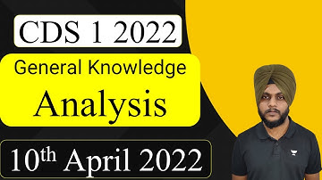 CDS 1 2022 Answer Key | CDS General Knowledge Paper answer key | GK  Paper CDS 2022 1 Analysis