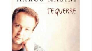 Marco Masini - Te Querrè