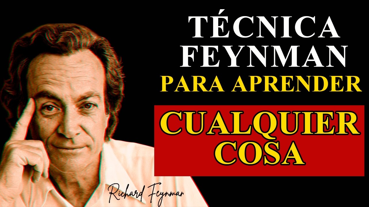 POTENTÍSIMA Técnica FEYNMAN Para Aprender Cualquier Cosa En Tiempo Récord #feynman #estudio