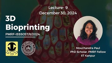 3D Bioprinting Techniques Recap: Last Session | ISSS PMRF Lecture Series