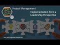 Project Management: Implementation from a Leadership Perspective