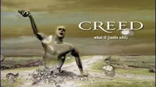 Creed - What If (Radio Edit)