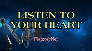 Elevate Your Voice with the Captivating 'Listen to Your Heart' Karaoke Version by Roxette