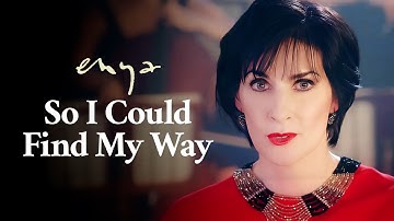 Enya - So I Could Find My Way (Official Music Video)
