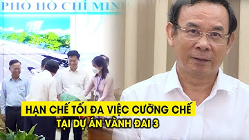 Dự án vành đai 3 “hạn chế tối đa việc phải cưỡng chế”