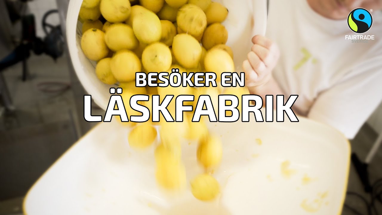 Hur görs läsk? How it's made Fairtrade: Törst