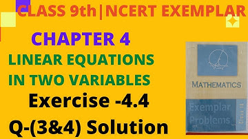NCERT Exemplar Ex 4.4 Q (3and 4) Solution Ch 4 Class 9 Math|Linear Equations in Two Variables Ex 4.4