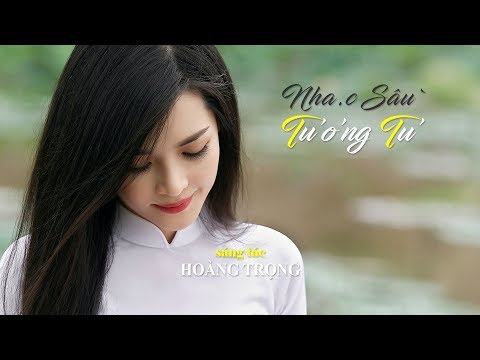 Video Nhạc Sầu Tương Tư [Hoàng Trọng] Mỹ Hạnh (4K) - youtube