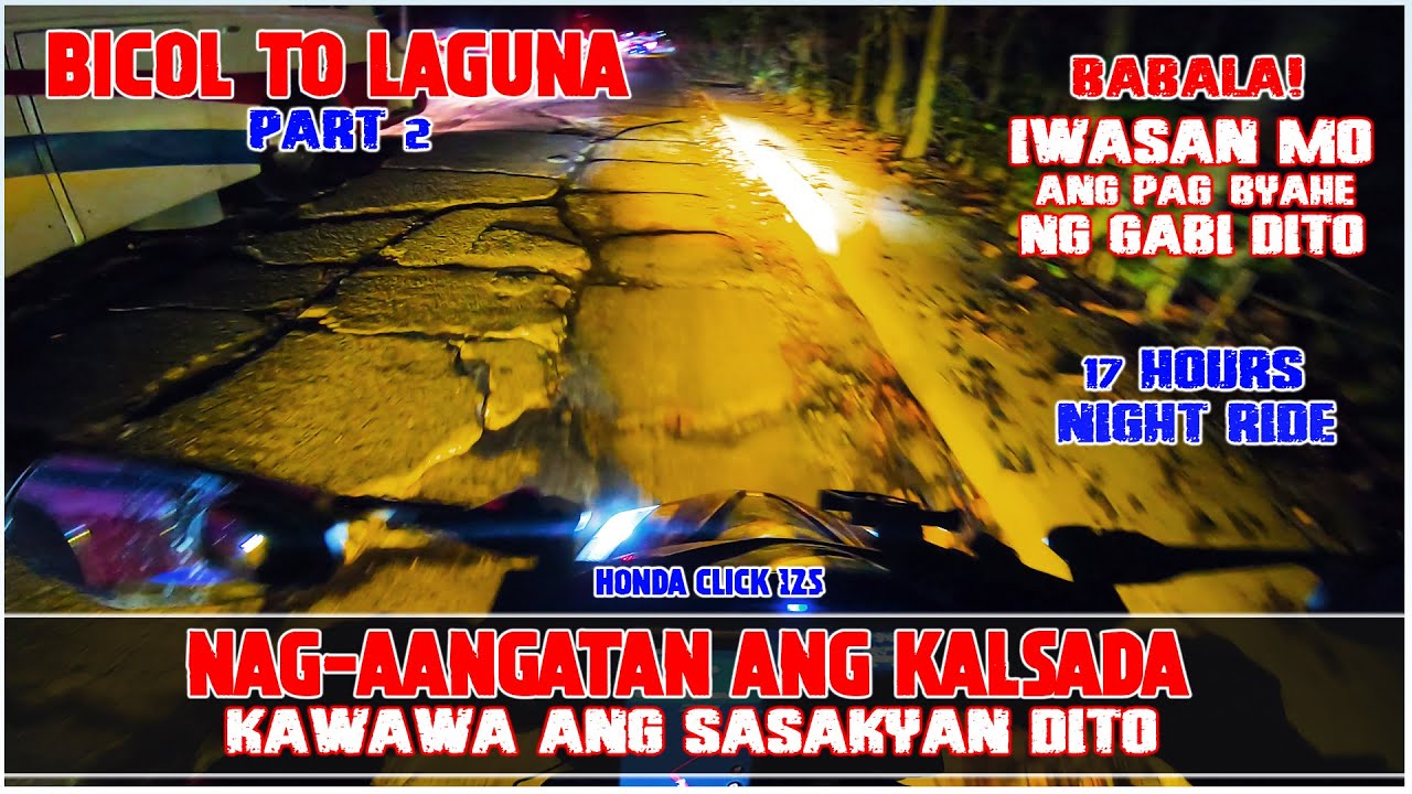 BICOL TO LAGUNA PART 2 | SUPER LONG RIDE