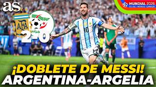 DOBLETE de MESSI en su debut soñado en el MUNDIAL 2026: ARGENTINA 2-0 ARGELIA