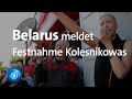 Proteste in Belarus: Behörden melden Festnahme von Oppositioneller Kolesnikowa
