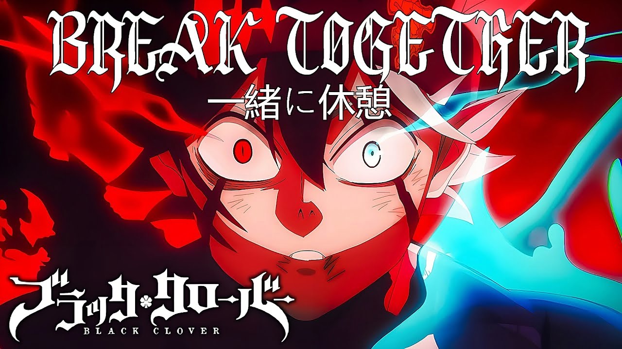 Asta Vs Conrad Theme  BREAK TOGETHER  Black Clover Sword of The Wizard King OST VISUALIZER