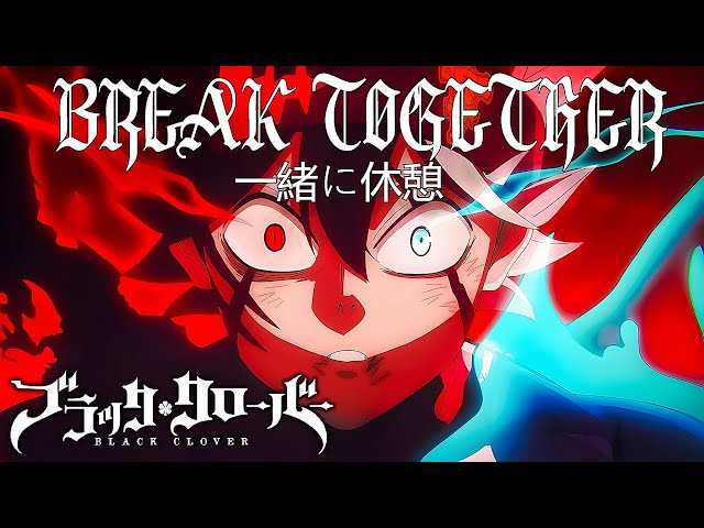 Asta Vs. Conrad Theme : BREAK TOGETHER | Black Clover Sword of The Wizard King OST VISUALIZER class=