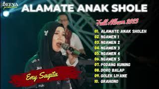 ENY SAGITA | ALAMATE ANAK SHOLEH - NGAMEN 1-5 | FULL ALBUM 2023