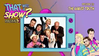 Episode 55  - The Naked Truth starring Téa Leoni, Chris Elliott and Holland Taylor Wealth