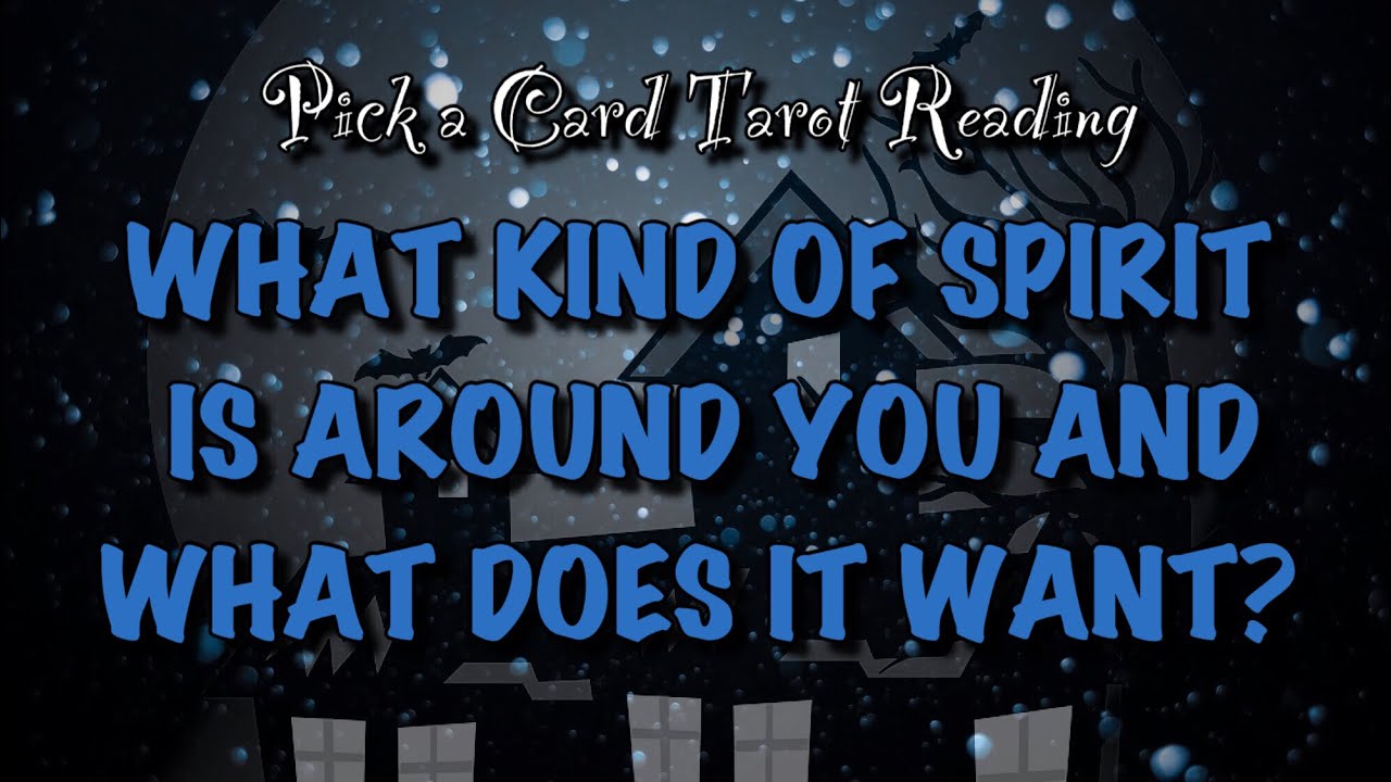 what-kind-of-spirit-ghost-is-around-you-and-what-does-it-want-pick-a