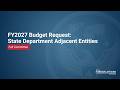 FY2027 Budget Request: State Department Adjacent Entities