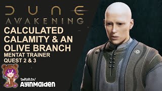 Calculated Calamity &amp; An Olive Branch - Mentat Trainer Quest 2 &amp; 3 | Dune: Awakening