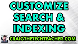 How To Customize Windows 10 Search And Indexing (2022)