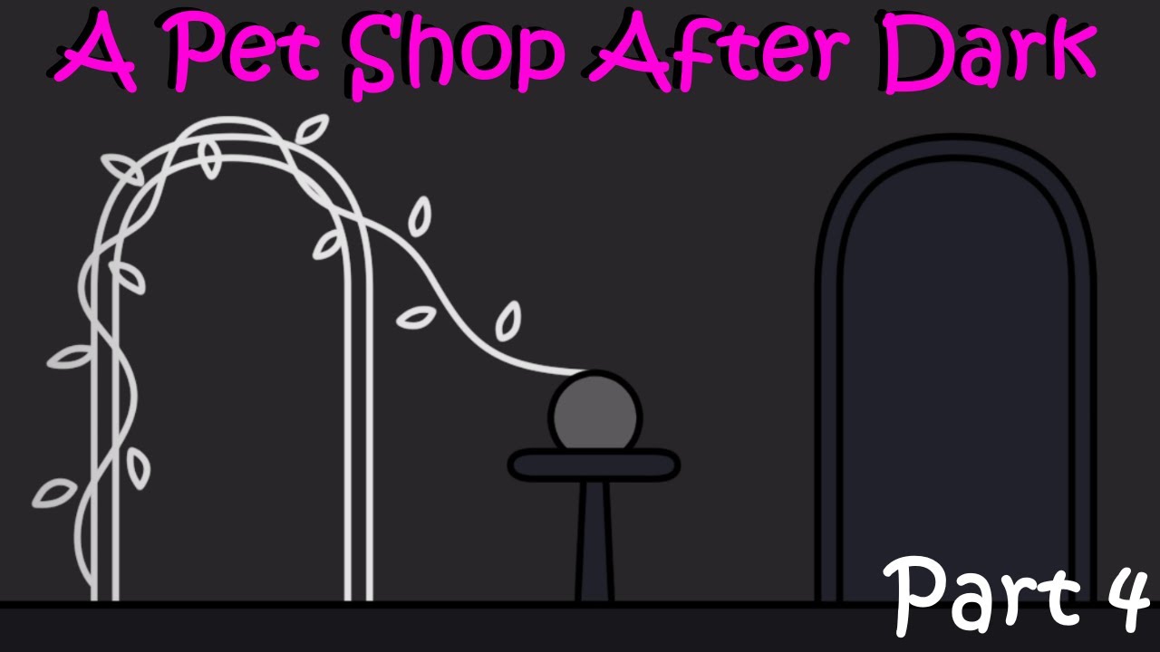 The Heart of the Situation A Pet Shop After Dark Part 4 Final YouTube