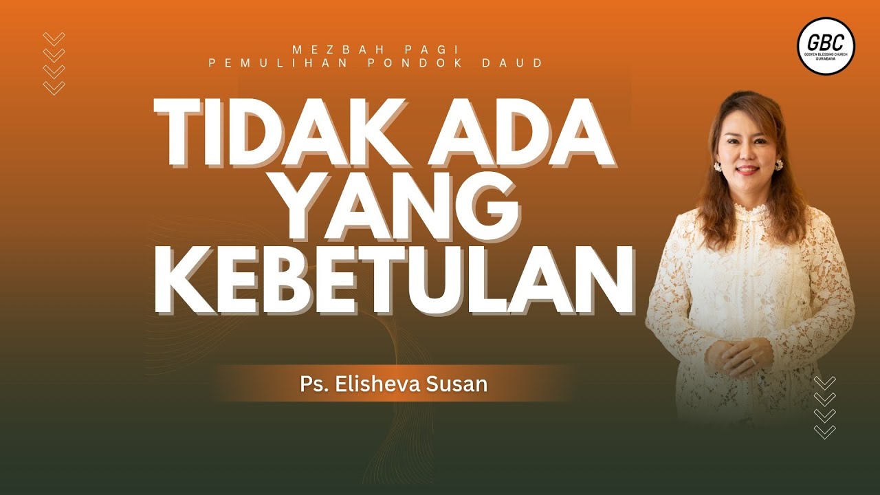 TIDAK ADA YANG KEBETULAN - Ps. Elisheva Susan | Mezbah Pagi PPD GBC I 20  FEB 2026