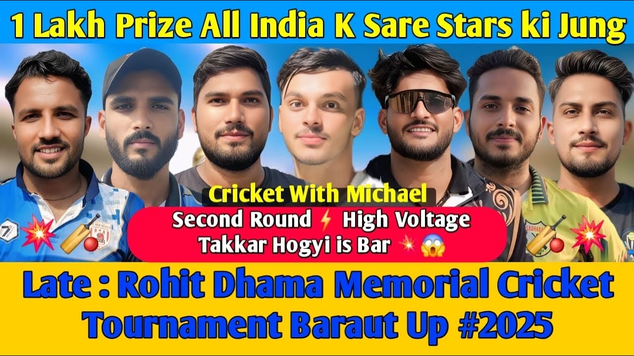2nd Round | Late Rohit Dhama Double Tournament |Baraut Bagpat | Cricketwithmichael 