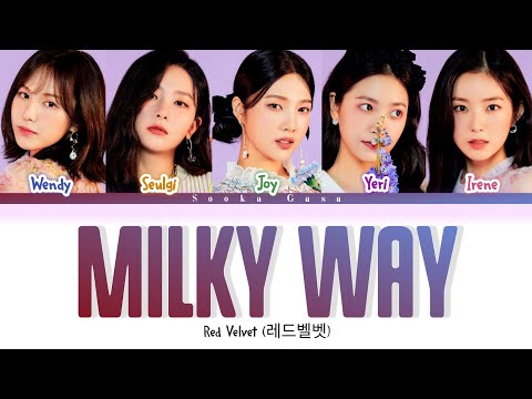 Red Velvet 레드벨벳 Milky Way Lyrics Color Coded Hanromeng Red Velvet 레드벨벳 Milky Way Lyrics Color Coded Hanromeng