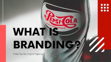 What is branding? | Video by Sky Digital Agency