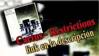 Cactus - Restrictions [Full album]   Link