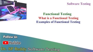 #ST41|| Functional Testing - Examples of Functional Testing - Software Testing || By Dr. SP Reddy ||