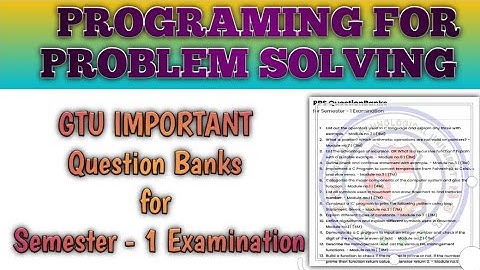 3110003 : PPS GTU Important Question Banks for Semester - 1 Examination