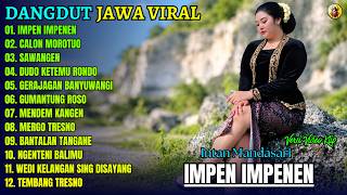 Intan Mandasari Full Album || IMPEN IMPENEN - CALON MOROTUO - Dangdut Jawa Terbaru 2026 Viral