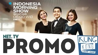 INDONESIA MORNING SHOW (IMS) / PROMO NET. TV