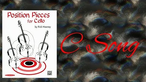 Position Pieces for Cello - Rick Mooney - C Song