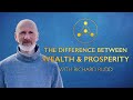 Difference between Wealth and Prosperity