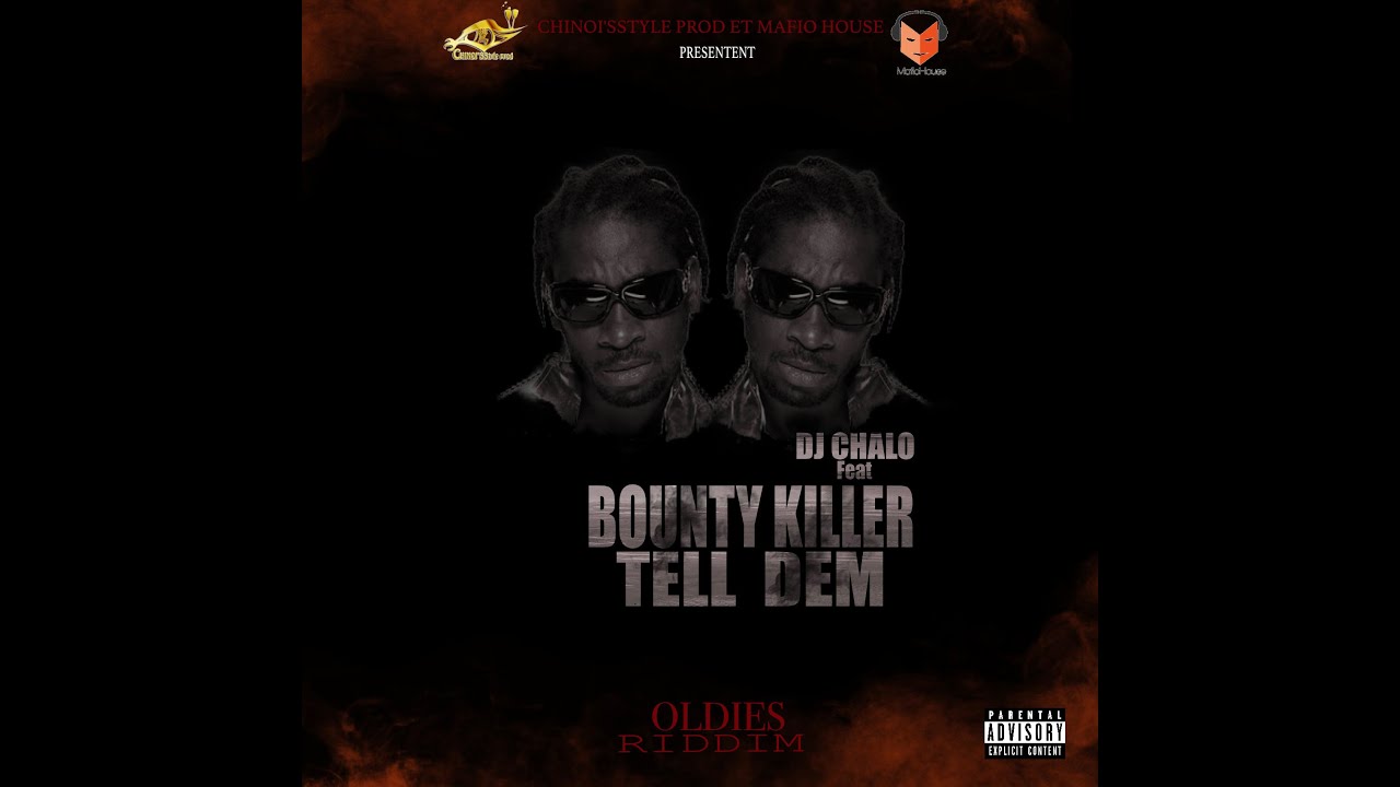 DJ Chalo X  bounty killer tell dem remix