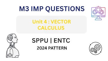 M3 Unit 4 IMP Questions | Vector Calculus | SPPU ENTC 2024 #exambuddy