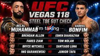Steel Toe Gut Check: UFC Vegas 118 Picks Belal Muhammad gets slimed out by Gabriel Bonfim