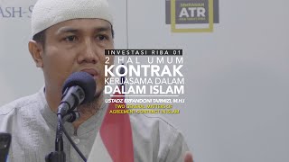 2 Hal Umum Kontrak Kerja Sama Dalam Islam - Investasi Riba 01 - Ustadz Erfandoni Tarmizi, M.H.I