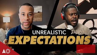 Are You Letting Unrealistic Expectations Run Your Life?