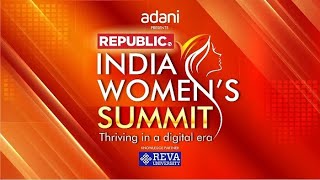Republic India Women's Summit Celebrating The Rise Of Extraordinary Women In Digital Age