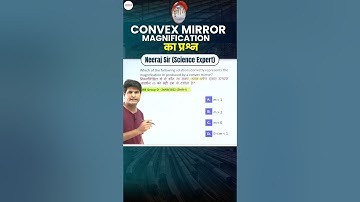 Railway Science - Convex Mirror Magnification Question #shorts #shortsfeed #neerajsir #sciencemagnet