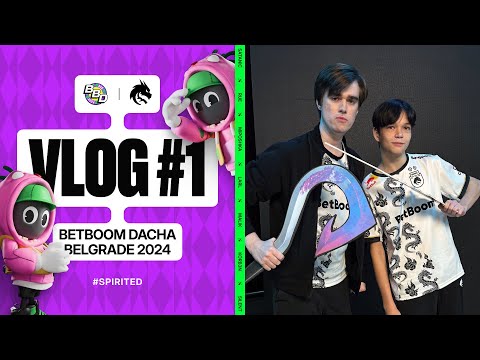 TEAM SPIRIT: BETBOOM DACHA BELGRADE 2024. VLOG 1