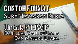 Contoh Surat Lamaran Kerja Untuk PT.IWIP Yang Baik Dan Benar