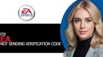 How to Properly Fix EA Not Sending Verification Code in 2025 (STEP BY STEP!)